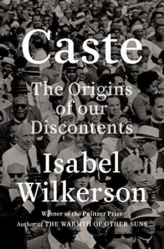 Cover of Caste: The Origins of Our Discontents