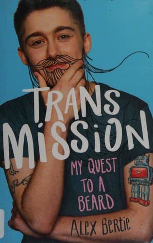 Cover of Trans Mission: My Quest to a Beard