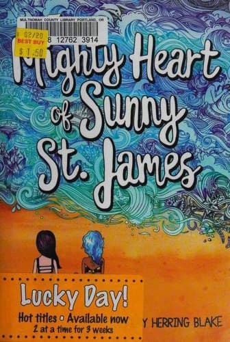 Cover of The Mighty Heart of Sunny St. James