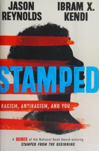 Cover of Stamped: Racism, Antiracism, and You