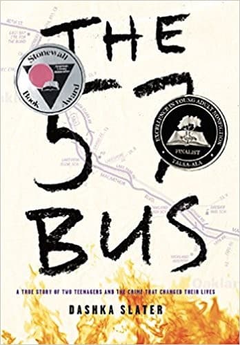 Cover of The 57 Bus: A True Story of Two Teenagers and the Crime That Changed Their Lives
