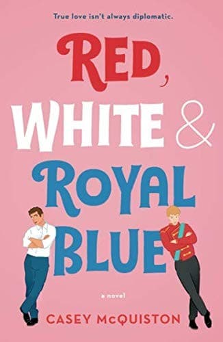 Cover of Red, White, and Royal Blue